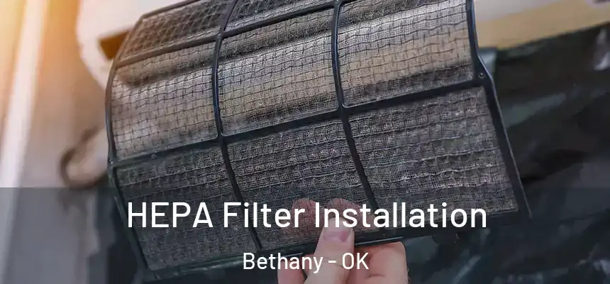  HEPA Filter Installation Bethany - OK