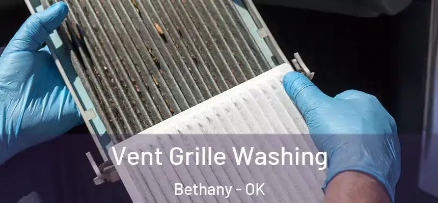  Vent Grille Washing Bethany - OK